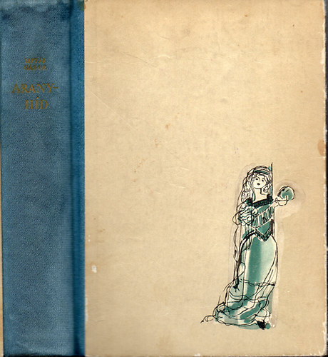 Lipták Gábor: Aranyhíd - Balatoni mesék, mondák, történetek