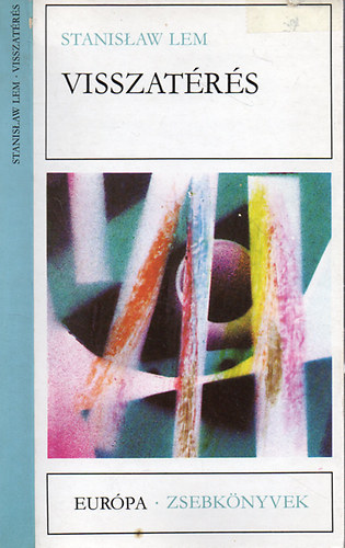 Stanislaw Lem: Visszatérés