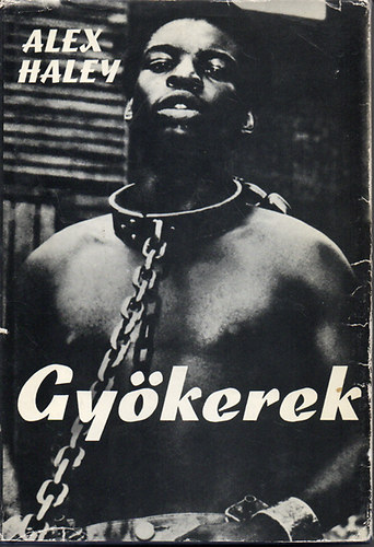 Alex Haley: Gyökerek