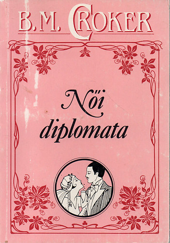 B.M. Croker: Női diplomata