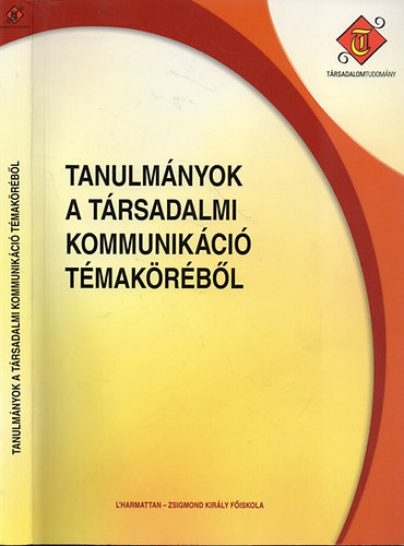 Fehér Katalin (szerk.): Tanulmányok a társadalmi kommunikáció témaköréből