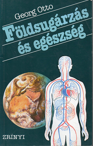 Georg Otto: Földsugárzás és egészség