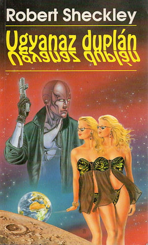 Robert Sheckley: Ugyanaz duplán