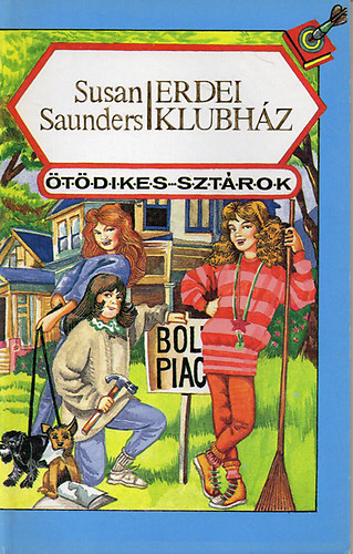 Susan Saunders: Erdei klubház (Ötödikes sztárok)