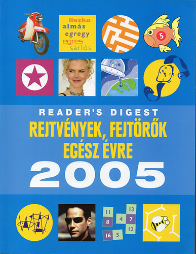 Reader\'s Digest Kiadó Kft.: Rejtvények, fejtörők egész évre 2005 (Reader\'s digest)