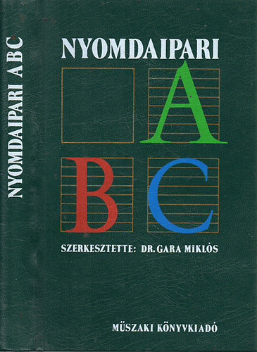 Dr.Gara Miklós: Nyomdaipari ABC