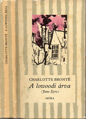 Charlotte Brontë: A lowoodi árva - Jane Eyre (Kondor Lajos rajzaival)