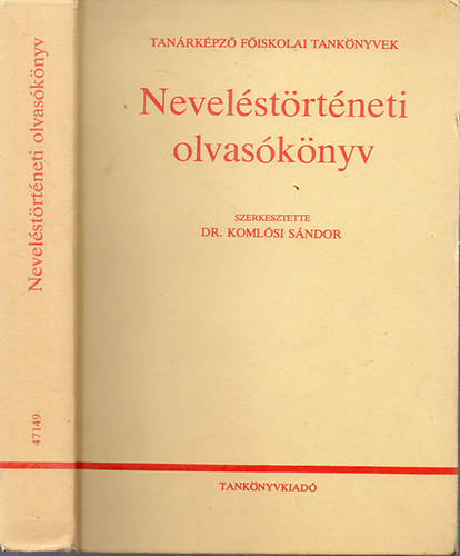 Dr. Komlósi Sándor: Neveléstörténeti olvasókönyv