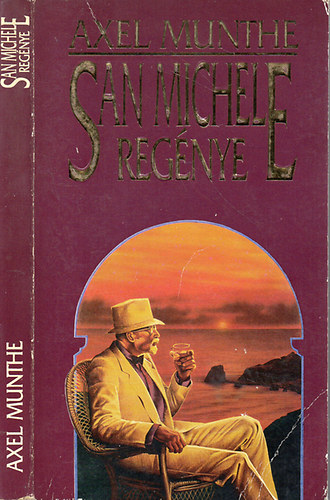 Axel Munthe: San Michele Regénye