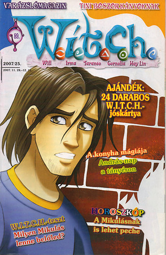 : W.i.t.c.h. - Varázslómagazin tini boszorkányoknak - 2007/25.- 89. szám