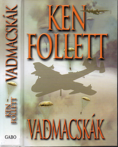 Ken Follett: Vadmacskák