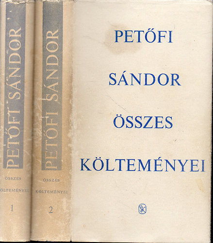 Petőfi Sándor: Petőfi Sándor összes költeményei 1-2.