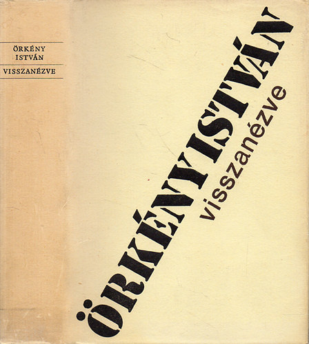 Örkény István: Visszanézve - Arcképek, korképek