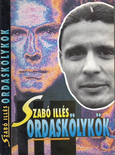 Szabó Illés: Ordaskölykök