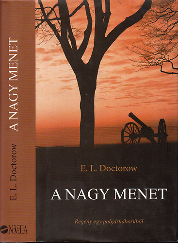 E. L. Doctorow: A nagy menet - Regény egy polgárháborúból