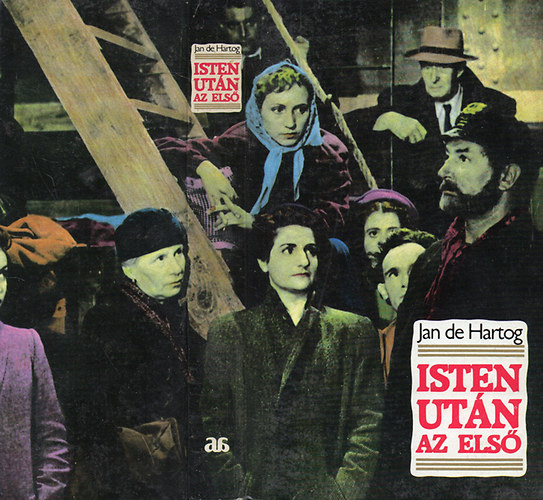 Jan De Hartog: Isten után az első