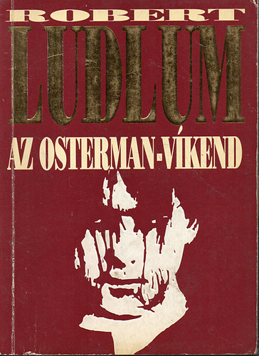 Robert Ludlum: Az Osterman-víkend