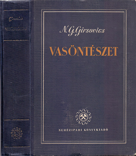 N. G. Girsovics: Vasöntészet