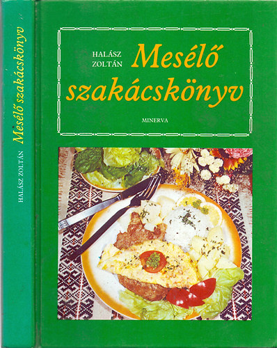 Halász Zoltán: Mesélő szakácskönyv