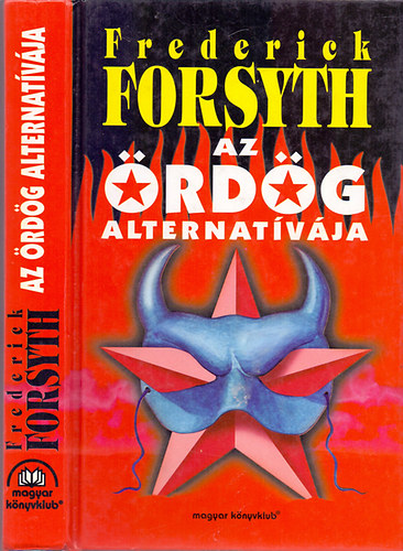 Frederick Forsyth: Az ördög alternatívája