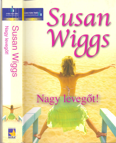 Susan Wiggs: Nagy levegőt!