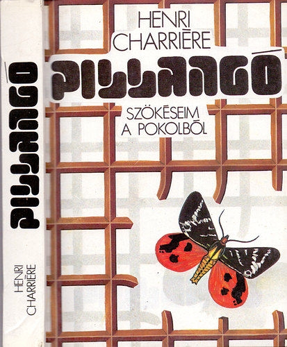 Henri Charriére: Pillangó - Szökésem a pokolból