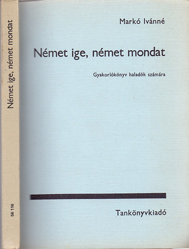 Markó Ivánné: Német ige, német mondat - Gyakorlókönyv haladók számára