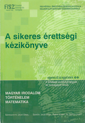 Jaczó Dániel: A sikeres érettségi kézikönyve