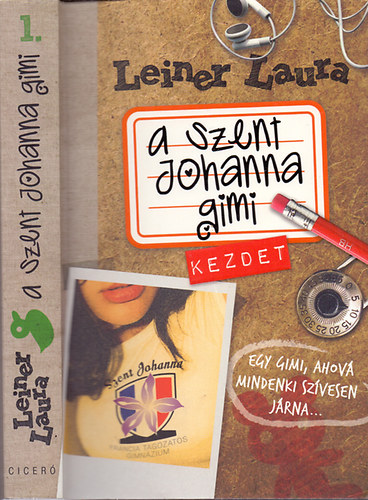 Leiner Laura: A Szent Johanna gimi 1. - Kezdet