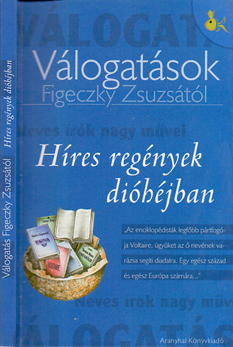 Figeczky Zsuzsa: Híres regények dióhéjban (Válogatások Figeczky Zsuzsától)