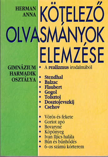 Herman Anna: Kötelező olvasmányok elemzése - Gimnázium harmadik osztálya