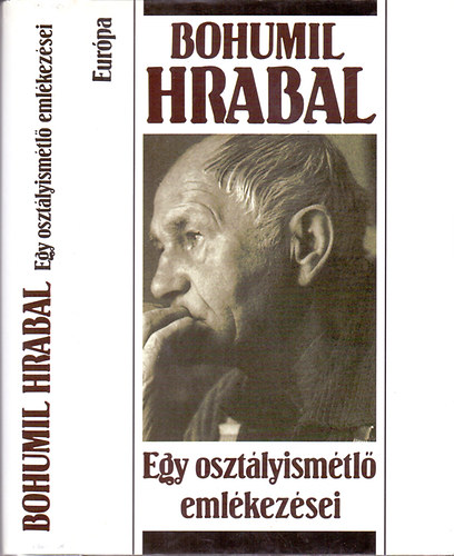 Bohumil Hrabal: Egy osztályismétlő emlékezései