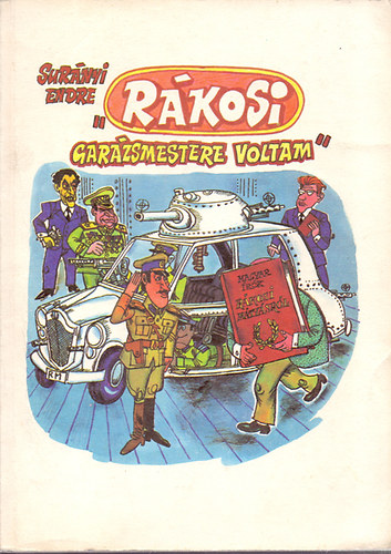 Surányi Endre: "Rákosi garázsmestere voltam"