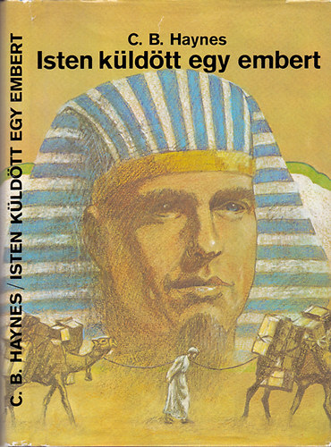 C. B. Haynes: Isten küldött egy embert