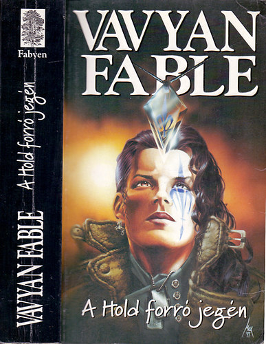 Vavyan Fable: A hold forró jegén