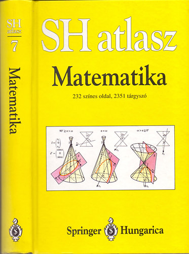Reinhardt Fritz, Soeder Heinrich: SH atlasz - Matematika (232 színes oldal, 2351 tárgyszó)