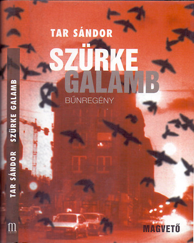 Tar Sándor: Szürke galamb