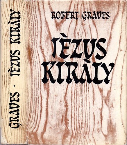 Robert Graves: Jézus király