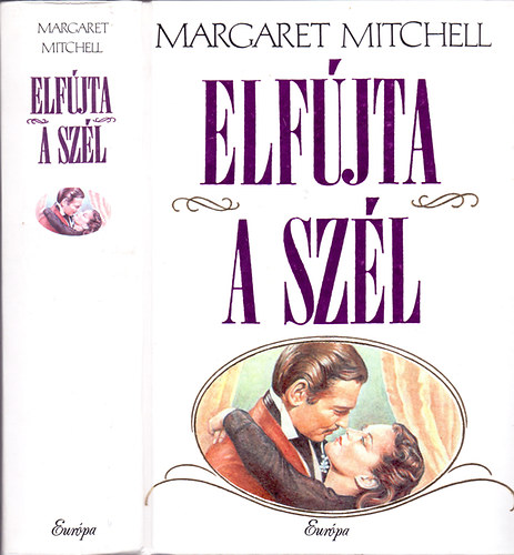 Margaret Mitchell: Elfújta a szél
