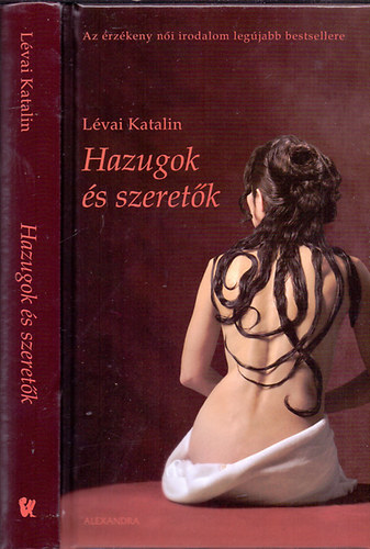 Lévai Katalin: Hazugok és szeretők