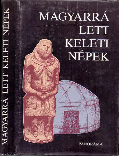 Szombathy Viktor és László Gyula (szerk.): Magyarrá lett keleti népek