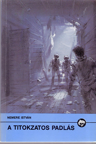 Nemere István: A titokzatos padlás