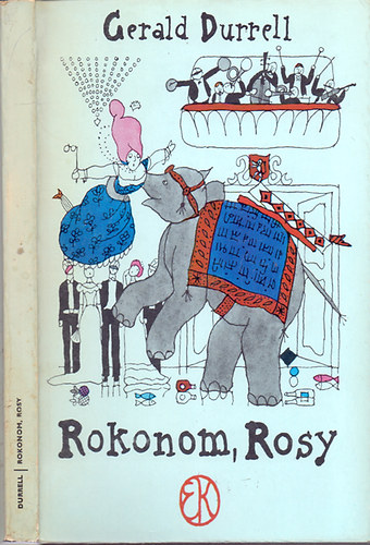 Gerald Durrell: Rokonom, Rosy (Réber László rajzaival)