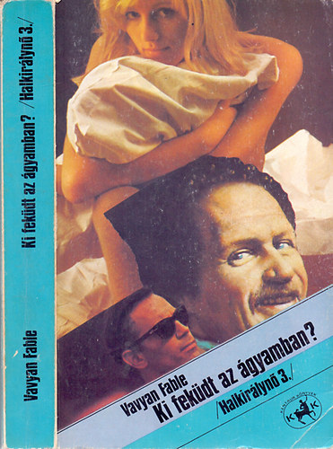 Vavyan Fable: Ki feküdt az ágyamban? (Halkirálynő 3.)