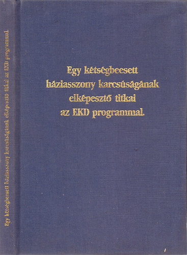 Nancy Pryor: Egy kétségbeesett háziasszony karcsúságának elképesztő titkai az EKD programmal