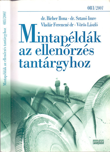 Dr.Birher I.-Dr. Sztanó I.-: Mintapéldák az ellenőrzés tantárgyhoz