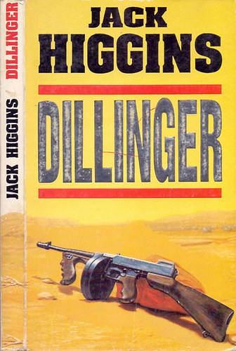 Jack Higgins: Dillinger