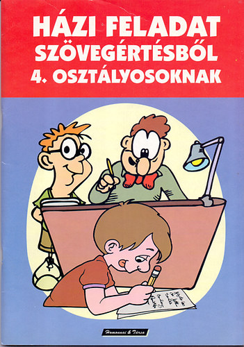 Bodnár Gézáné: Házi feladat szövegértésből 4. osztályosoknak