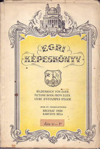 Breznay Imre-Karczos Béla: Egri képeskönyv
