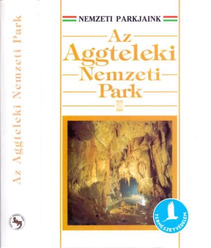 Baross Gábor (szerk.): Az Aggteleki Nemzeti Park (Nemzeti Parkjaink)